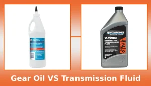 Gear Oil vs Transmission Fluid