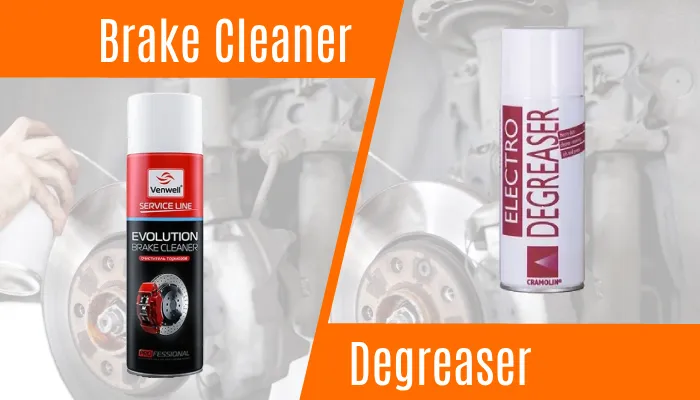 Brake Cleaner vs Degreaser