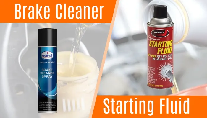 Brake Cleaner vs Starting Fluid