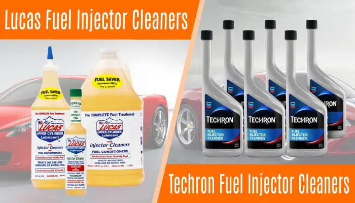 Lucas vs Techron Fuel Injector Cleaners: 6 Differences
