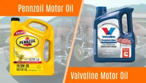 Pennzoil vs Valvoline Motor Oil