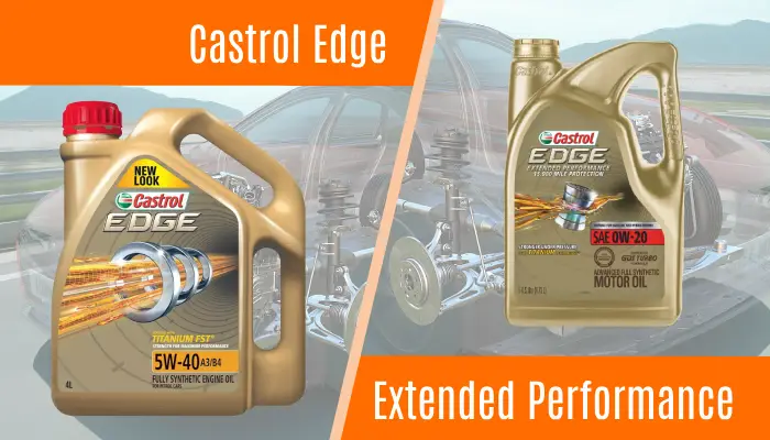 castrol edge vs extended performance