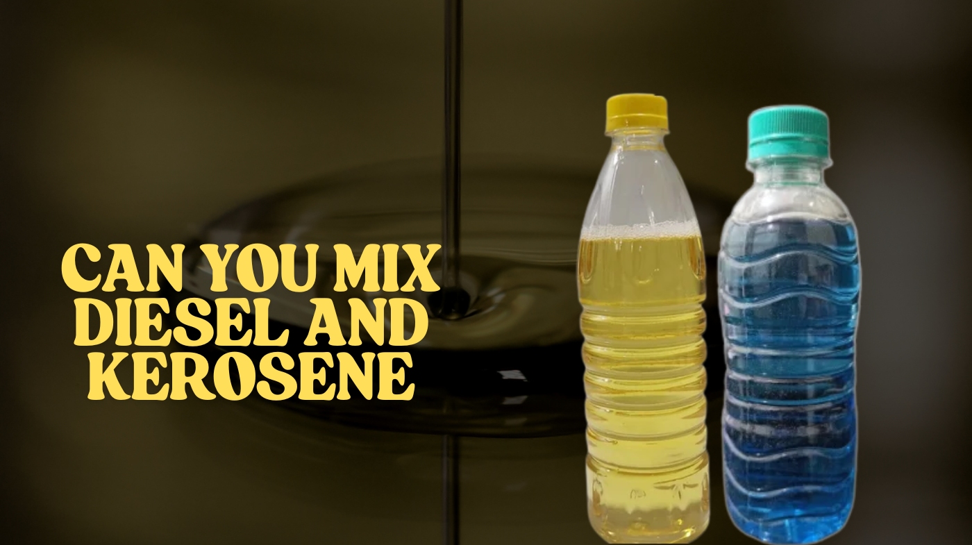can you mix diesel and kerosene
