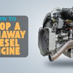 How to Stop a Runaway Diesel Engine