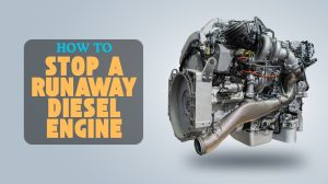 How to Stop a Runaway Diesel Engine